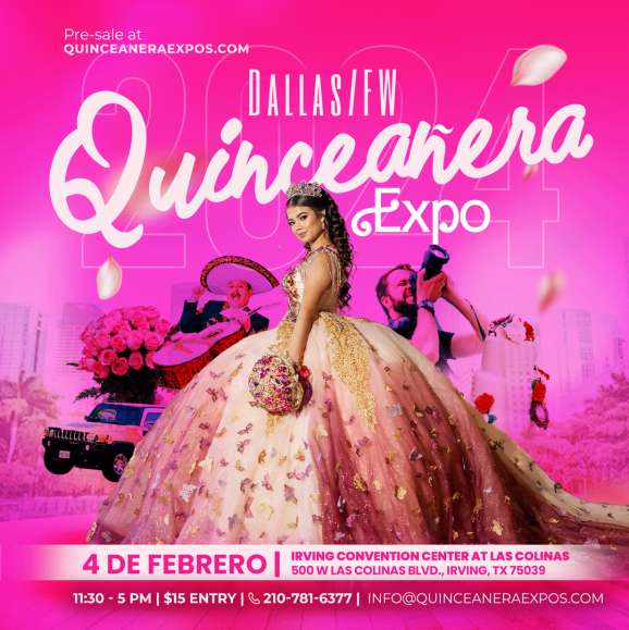 2024 Dallas / Fort Worth Quinceanera Expo February 4th, 2024 at Irving Convention Center at las Colinas